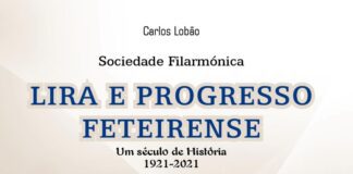 Estante | Sociedade Filarmónica Lira e Progresso Feteirense – Um século de História