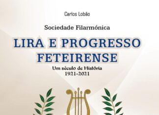Estante | Sociedade Filarmónica Lira e Progresso Feteirense – Um século de História