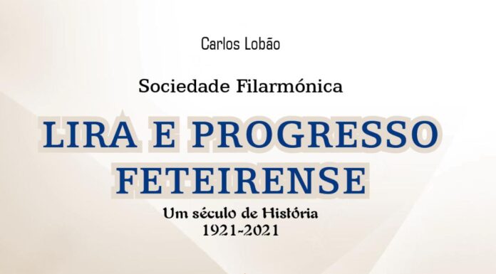 Estante | Sociedade Filarmónica Lira e Progresso Feteirense – Um século de História