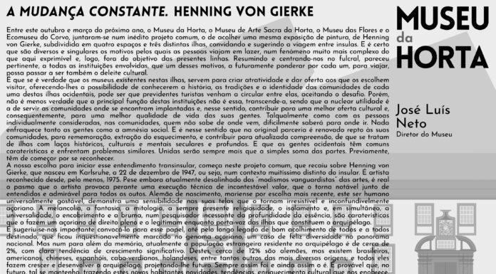 Museu da Horta | A Mudança Constante. Henning Von Gierke