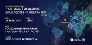 Governo dos Açores – Lajes recebe conferência internacional “Portugal é os Açores – EUA e Açores na Guerra Fria (1945-1965)”