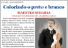 Colorindo o preto e branco | Maestro Simaria
