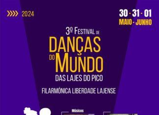 3º Festival de Danças do Mundo das Lajes do Pico, Lajes do Pico, 30 de maio a 1 de junho de 2024