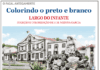 Colorindo o preto e branco | Largo do Infante