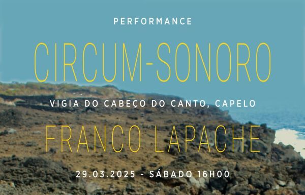 Avista Vulcão – Performance sonora com Franco Lapache