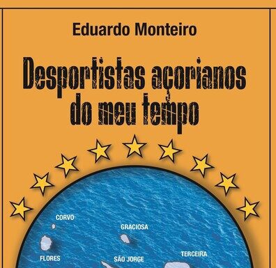 Estante | “Desportistas açorianos do meu tempo”