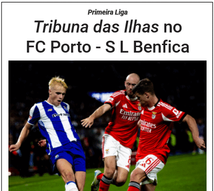 Primeira Liga |Tribuna das Ilhas no FC Porto – SL Benfica