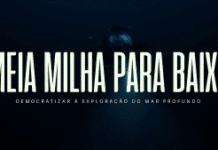 Documentário Meia Milha Para Baixo – Trabalho sobre mar profundo é um dos temas principais